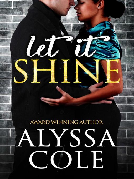Title details for Let It Shine by Alyssa Cole - Available